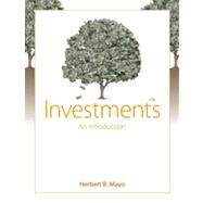 Investments: An Introduction (with Thomson ONE - Business School Edition and Stock-Trak Coupon), 10th Edition