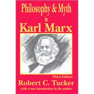 Philosophy and Myth in Karl Marx