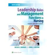 Leadership Roles and Management Functions in Nursing Theory and Application,9781496349798