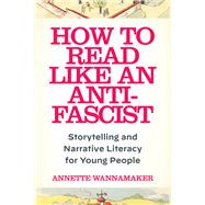 How to Read Like an Anti-Fascist