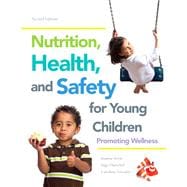 Nutrition, Health and Safety for Young Children Promoting Wellness