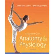 Fundamentals of Anatomy & Physiology with MasteringA&P®