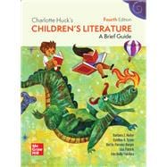 Charlotte Huck's Children's Literature: A Brief Guide [Rental Edition]