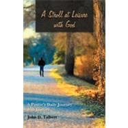 A Stroll at Leisure With God