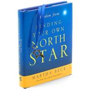 Wisdom from Finding Your Own North Star: Claiming the Life You Were Meant to Live