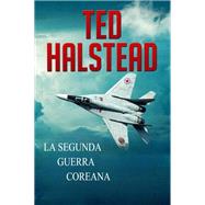 La Segunda Guerra Coreana