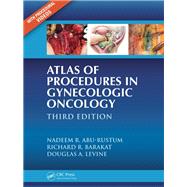 Atlas of Procedures in Gynecologic Oncology, Third Edition