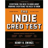 The Indie Cred Test Everything You Need to Know About Knowing Everything You Need to Know