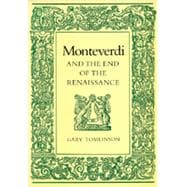 Monteverdi and the End of the Renaissance