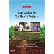 Approaches to Soil Health Analysis (Soil Health series, Volume 1)