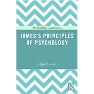 The Routledge Guidebook to James’s Principles of Psychology