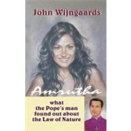 Amrutha : What the Pope's Man Found Out about Law of Nature