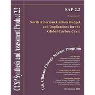 North American Carbon Budget and Implications for the Global Carbon Cycle