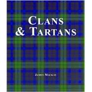 Clans and Tartans,9781571459800