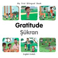 My First Bilingual Book–Gratitude (English–Turkish)