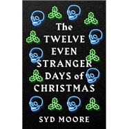 The Twelve Even Stranger Days of Christmas