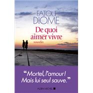 De quoi aimer vivre