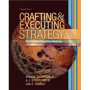 Crafting and Executing Strategy : The Quest for Competitive Advantage, Text and Readings