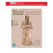 World Civilizations: The Global Experience, Volume 1 [Rental Edition]
