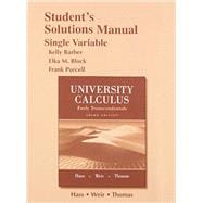 Student Solutions Manual for University Calculus Early Transcendentals, Single Variable