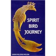 Spirit Bird Journey (Paperback)