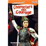 Communicate! Characters With Courage