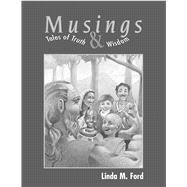 Musings Tales of Truth and Wisdom