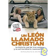 Un Leon llamado Christian/ A Lion Called Christian