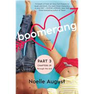 Boomerang (Part Three: Chapters 39 - The End)