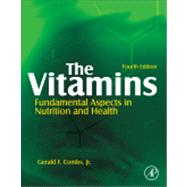 The Vitamins: Fundamental Aspects in Nutrition and Health