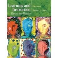 Learning and Instruction: Theory into Practice