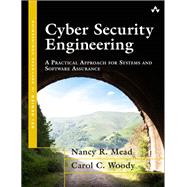 Cyber Security Engineering A Practical Approach for Systems and Software Assurance