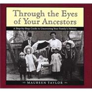 Through the Eyes of Your Ancestors