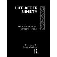 Life After Ninety