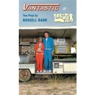 Vantastic & Lobster: Two Plays by Russell Barr