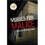 Murder for Malice