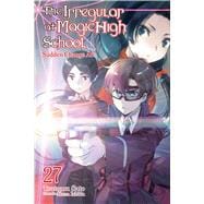 The Irregular at Magic High School, Vol. 27 (light novel),9798855409802