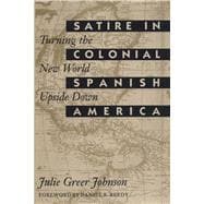 Satire in Colonial Spanish America