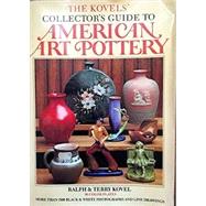 Kovels' Collector's Guide to American Art Pottery