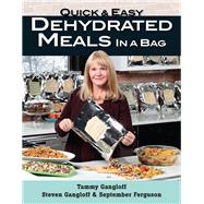 Quick and Easy Dehydrated Meals in a Bag