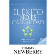 El Exito No Es Casualidad/ Success is Not an Accident