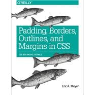 Padding, Borders, Outlines, and Margins in Css