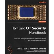 IoT and OT Security Handbook