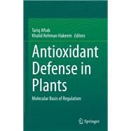 Antioxidant Defense in Plants
