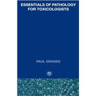 Essentials of Pathology for Toxicologists