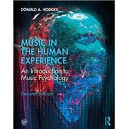 Music in the Human Experience: An Introduction to Music Psychology