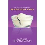 The Hidden Truth About Broken Sugar Bowls