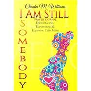 I Am Still Somebody