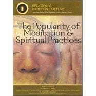 The Popularity of Meditation & Spiritual Practices: Seeking Inner Peace