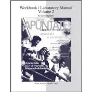 Workbook / Laboratory Manual Vol 2. to accompany ¡Apúntate!,9780077289805